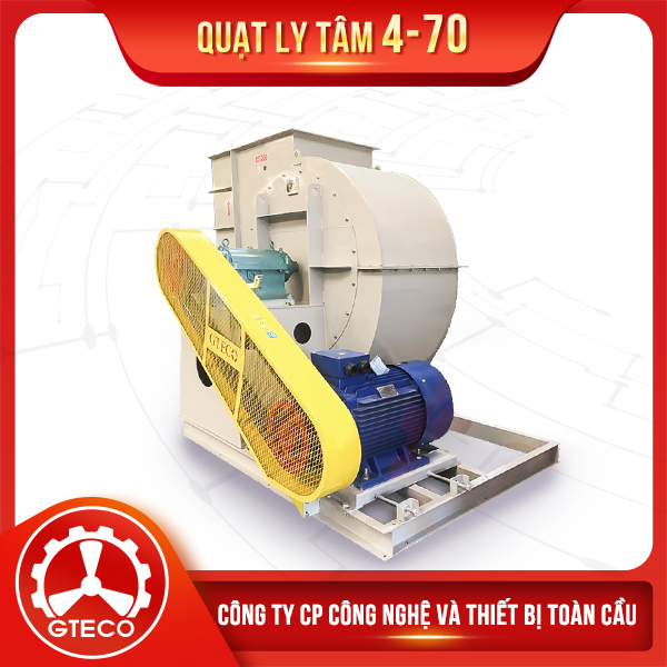 Quạt Ly Tâm 4-70